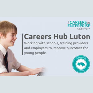 Official launch of Careers Hub Luton helping to improve careers outcomes for young people